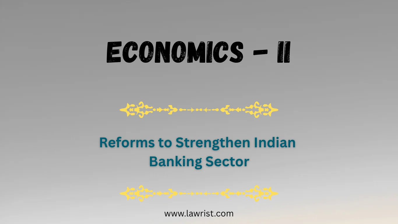 Reforms to Strengthen Indian Banking Sector | Economics